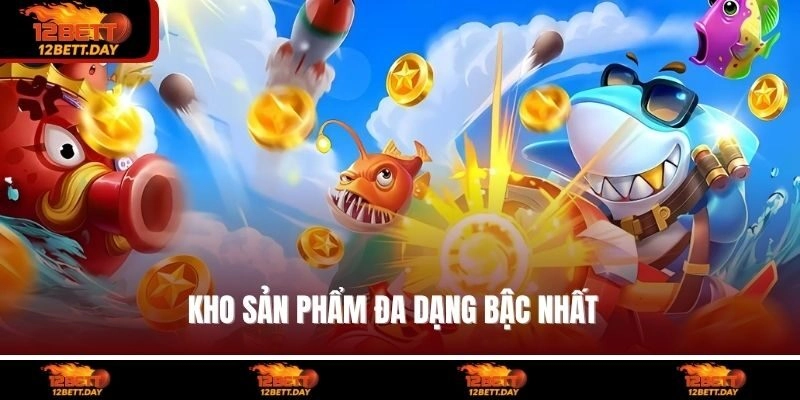 Kho sản phẩm đa dạng bậc nhất